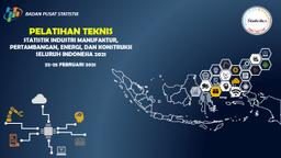 Pelatihan Teknis Statistik Industri Manufaktur 2021